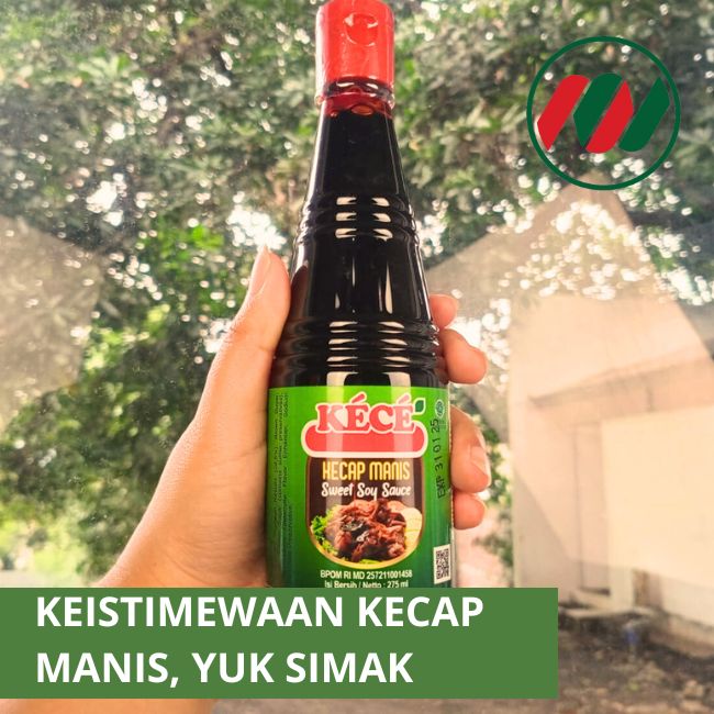 Keistimewaan Kecap Manis, Yuk Siimak